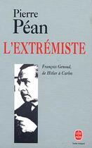 Couverture du livre « L'extrémiste » de Pierre Pean aux éditions Le Livre De Poche