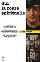 Couverture du livre « Sur la route du spirituel » de Gilles Farcet aux éditions Relie