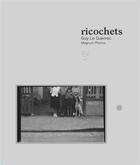 Couverture du livre « Ricochets » de Guy Le Querrec aux éditions Editions Autonomes