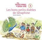 Couverture du livre « Les bons petits diables de Séraphine » de Ines De Chanterac aux éditions Tequi