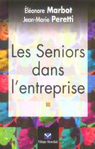 Couverture du livre « Seniors dans l'entreprise (les) » de  aux éditions Pearson