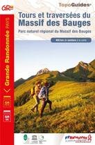 Couverture du livre « Tours et traversées du Massif des Bauges : parc naturel régional du Massif des Bauges : GR pays/GR96 (édition 2020) » de  aux éditions Ffrp