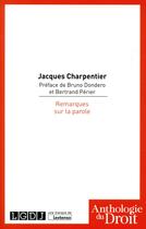 Couverture du livre « Remarques sur la parole » de Jacques Charpentier aux éditions Lgdj