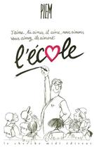 Couverture du livre « La bibliotheque du dessinateur - l'ecole » de Piem aux éditions Cherche Midi
