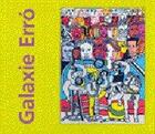 Couverture du livre « Galaxie Erró » de Erro aux éditions La Pierre D'alun