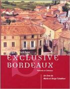 Couverture du livre « Exclusive Bordeaux » de Serge Tchekhov aux éditions Amavinum