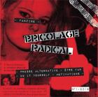 Couverture du livre « Bricolage radical ; génie et banalité des fanzines do-it-yourself » de Samuel Etienne aux éditions Strandflat