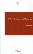 Couverture du livre « Droit du seigneur au moyen-âge » de Louis Veuillot aux éditions Pagala