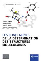 Couverture du livre « Détermination des structures moléculaires » de Simon Duckett aux éditions Edp Sciences