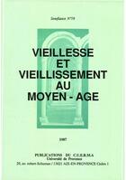 Couverture du livre « Vieillesse et vieillissement au moyen age » de  aux éditions Presses Universitaires De Provence