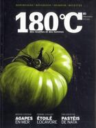Couverture du livre « 180°C t.1 ; des recettes et des hommes » de Revue 180°C aux éditions Thermostat 6