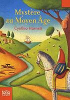 Couverture du livre « Mystere au moyen age » de Harnett/L'Auteur aux éditions Gallimard-jeunesse