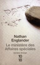 Couverture du livre « Le ministère des affaires spéciales » de Nathan Englander aux éditions 10/18