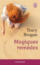 Couverture du livre « Magiques remèdes » de Brogan Tracy aux éditions J'ai Lu