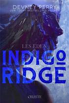 Couverture du livre « Indigo ridge » de Devney Perry aux éditions Edition Celeste