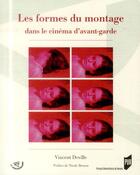 Couverture du livre « Les formes du montage dans le cinéma d'avant-garde » de Vincent Deville aux éditions Pu De Rennes