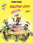 Couverture du livre « Lucky Luke Tome 3 : Dalton city » de Rene Goscinny et Morris aux éditions Lucky Comics