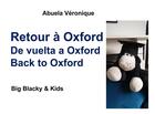 Couverture du livre « Blacky et whity family t.26 ; retour à Oxford ; big blacky & kids » de Veronique Abuela aux éditions Books On Demand