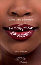 Couverture du livre « Parlez-moi d'amour » de Diana Sally Dabo aux éditions L'harmattan