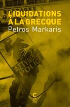 Couverture du livre « Liquidations à la grecque » de Petros Markaris aux éditions Cambourakis