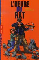 Couverture du livre « L'heure du rat » de Moncomble-G aux éditions Milan