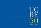 Couverture du livre « CCBE 50 (1960-2010) » de  aux éditions Larcier