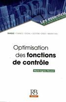 Couverture du livre « Optimisation des fonctions de contrôle » de Marie-Agnes Nicolet aux éditions Revue Banque
