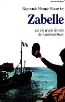 Couverture du livre « Zabelle » de Menuge-Wacrenier Ray aux éditions Payot