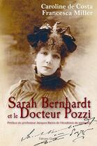 Couverture du livre « Sarah Bernhardt et le docteur Pozzi » de Francesca Miller et Caroline De Costa aux éditions Glyphe