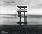 Couverture du livre « Fukushima ; fragments » de Kosuke Okahara aux éditions La Martiniere