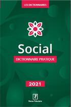 Couverture du livre « Social dictionnaire pratique (édition 2021) » de  aux éditions Revue Fiduciaire