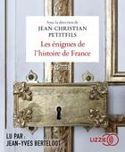 Couverture du livre « Les enigmes de l'histoire de france » de Petitfils J-C. aux éditions Lizzie