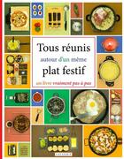 Couverture du livre « Tous réunis autour d'un même plat festif » de  aux éditions Latatout