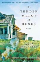 Couverture du livre « The Tender Mercy of Roses » de Michaels Anna aux éditions Gallery Books