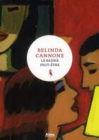 Couverture du livre « Le baiser peut-être » de Belinda Cannone aux éditions Alma Editeur