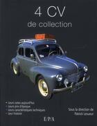 Couverture du livre « Les 4 cv de collection » de Patrick Lesueur aux éditions Epa