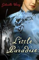 Couverture du livre « Little Paradise » de Wang Gabrielle aux éditions Penguin Books Ltd Digital