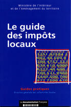 Couverture du livre « Le guide des impôts locaux » de  aux éditions Documentation Francaise