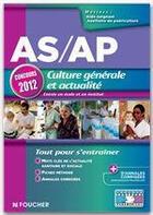 Couverture du livre « AS/AP ; culture générale et actualité ; concours 2012 » de Valerie Beal aux éditions Foucher