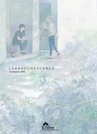 Couverture du livre « Labradorescence » de Ymz aux éditions Boy's Love