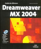 Couverture du livre « Dreamweaver MX 2004 : Guide de référence » de Arzhur Caouissin aux éditions Eyrolles