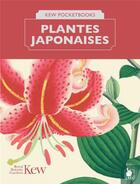 Couverture du livre « Les plantes japonaises » de Kew Gardens aux éditions Ysec
