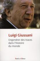 Couverture du livre « Engendrer des traces dans l'histoire du monde » de Luigi Giussani aux éditions Parole Et Silence