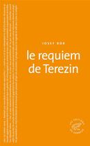 Couverture du livre « Le requiem de Terezin » de Josef Bor aux éditions Editions Du Sonneur