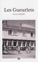 Couverture du livre « Les guerlets : n'a qu'un oeil » de Daniel Ramat aux éditions Geste