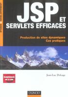Couverture du livre « Jsp Et Servlets Efficaces » de Jean-Luc Deleage aux éditions Dunod