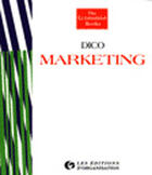 Couverture du livre « Dico Marketing » de Economist Books (The) aux éditions Organisation