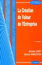 Couverture du livre « Creation Valeur Entreprise ; 2e Edition » de J Caby aux éditions Economica