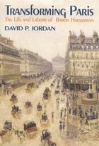 Couverture du livre « Transforming Paris » de Jordan David P aux éditions Free Press