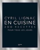 Couverture du livre « En cuisine ; 200 recettes pour tous les jours » de Cyril Lignac aux éditions Hachette Pratique